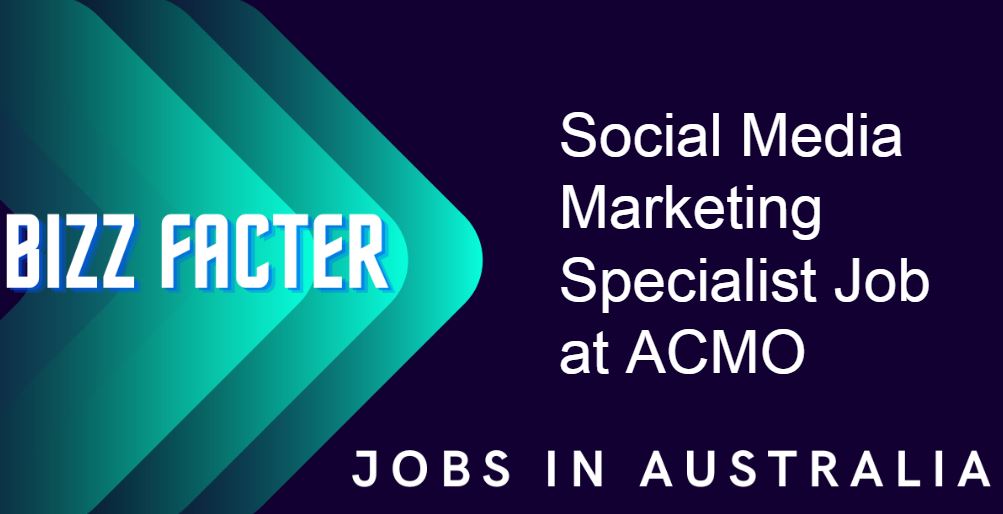Social Media Marketing Specialist Job at ACMO