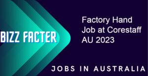 Factory Hand Job at Corestaff  AU 2023