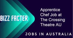 Apprentice Chef Job at The Crossing Theatre AU