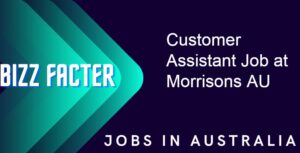 Customer Assistant Job at Morrisons AU 