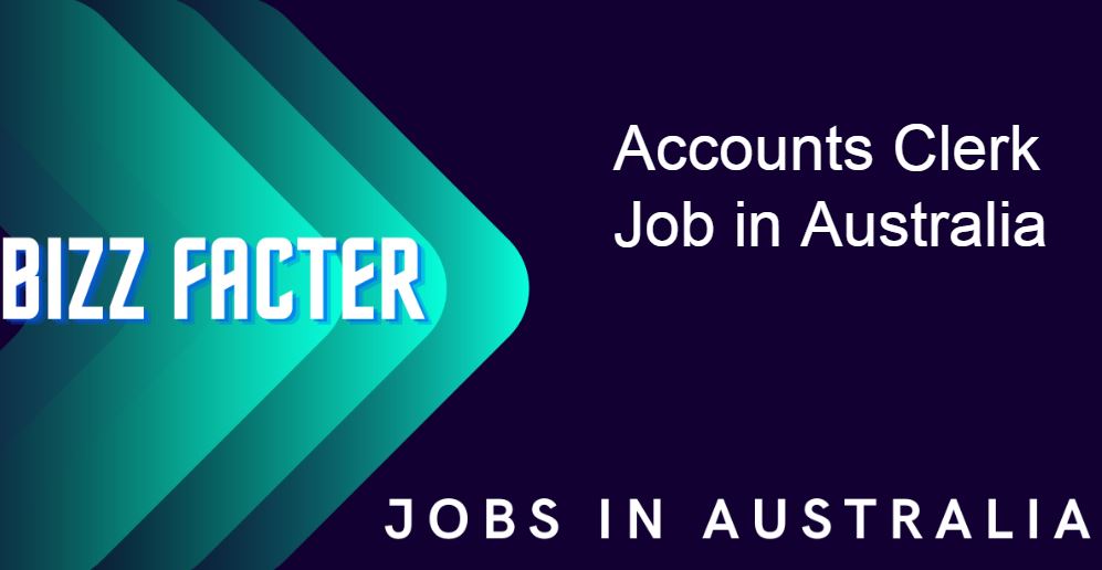 Accounts Clerk Job in Australia