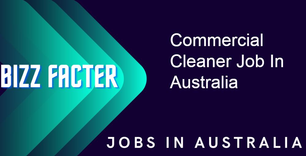 Commercial Cleaner Job In Australia