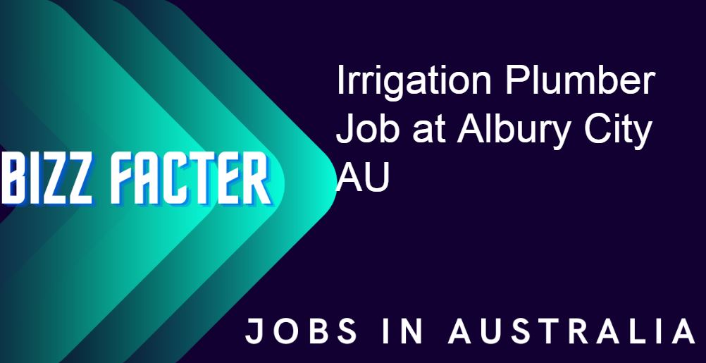 Irrigation Plumber Job at AlburyCity AU