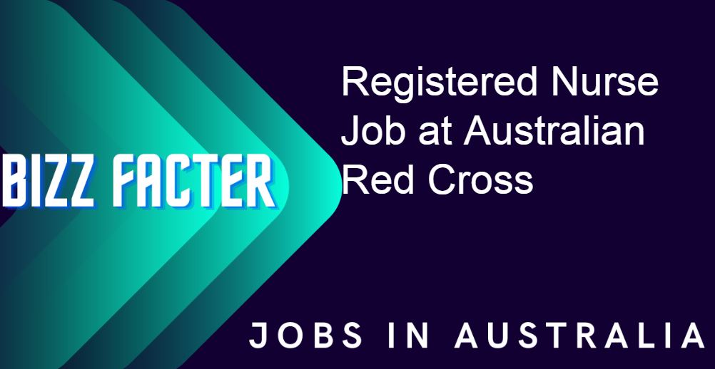 Registered Nurse Job at Australian Red Cross 