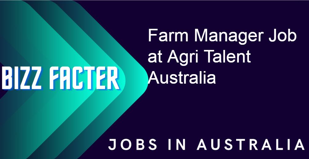 Farm Manager Job at Agri Talent Australia