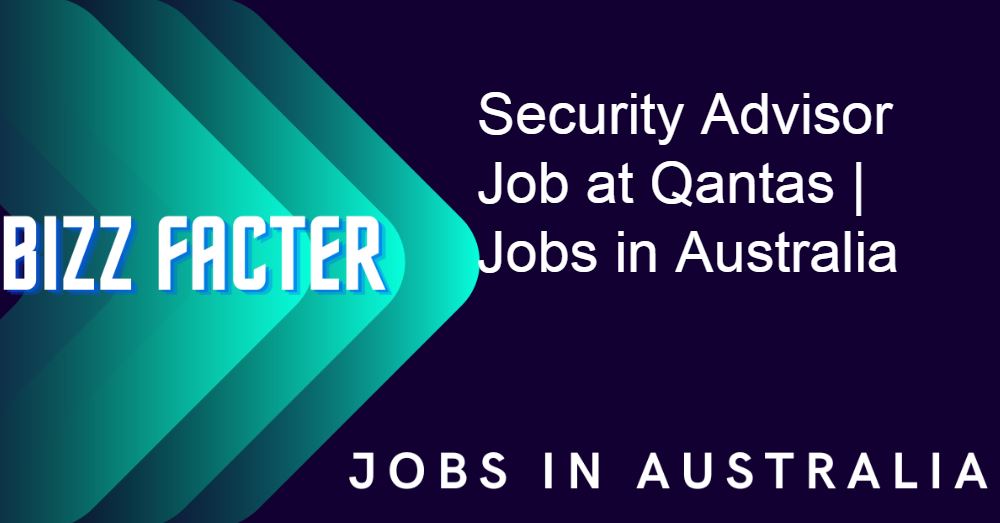 Security Advisor Job at Qantas | Jobs in Australia
