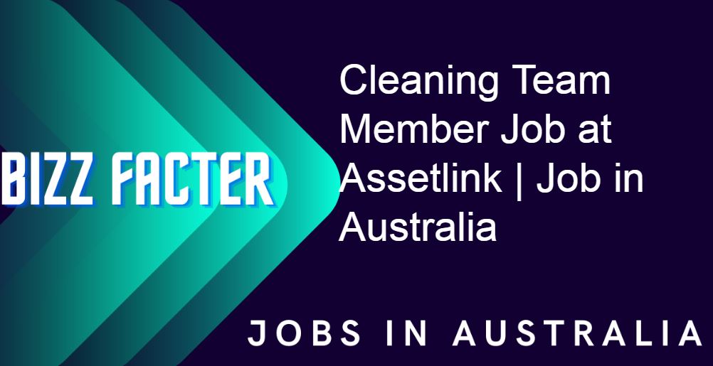 Cleaning Team Member Job at Assetlink | Job in Australia