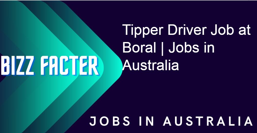 Tipper Driver Job at Boral | Jobs in Australia