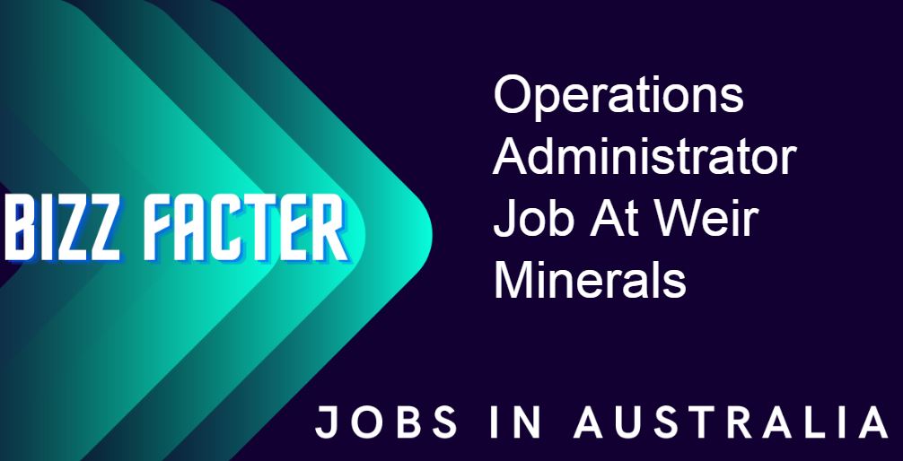 Operations Administrator Job At Weir Minerals 